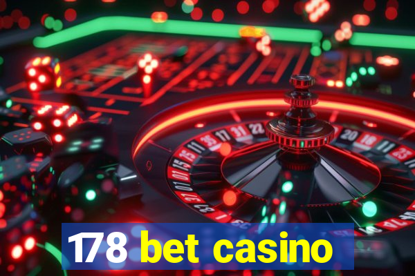 178 bet casino